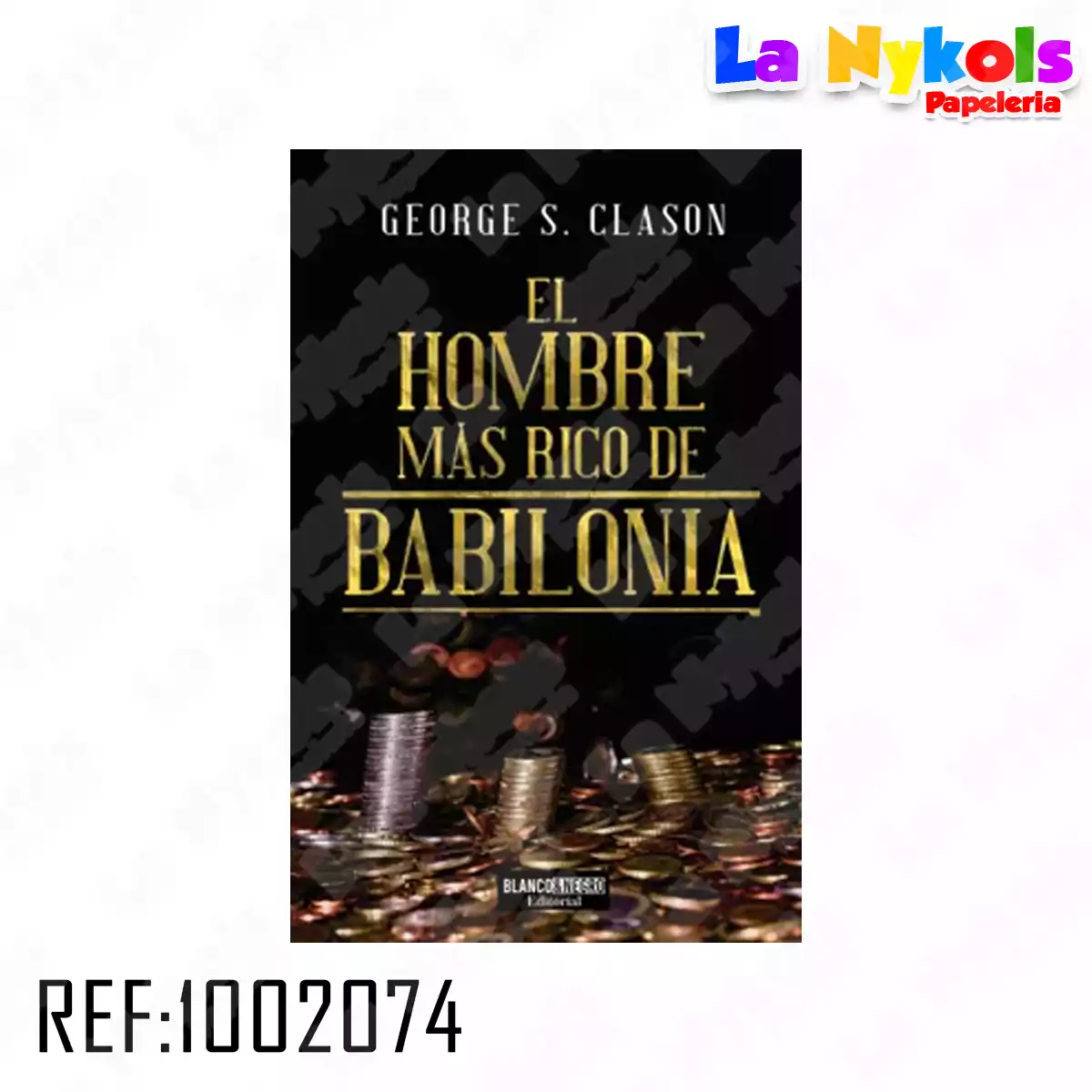 LIBRO EL HOMBRE MAS RICO DE BABILONIA / GEORGE CLASON