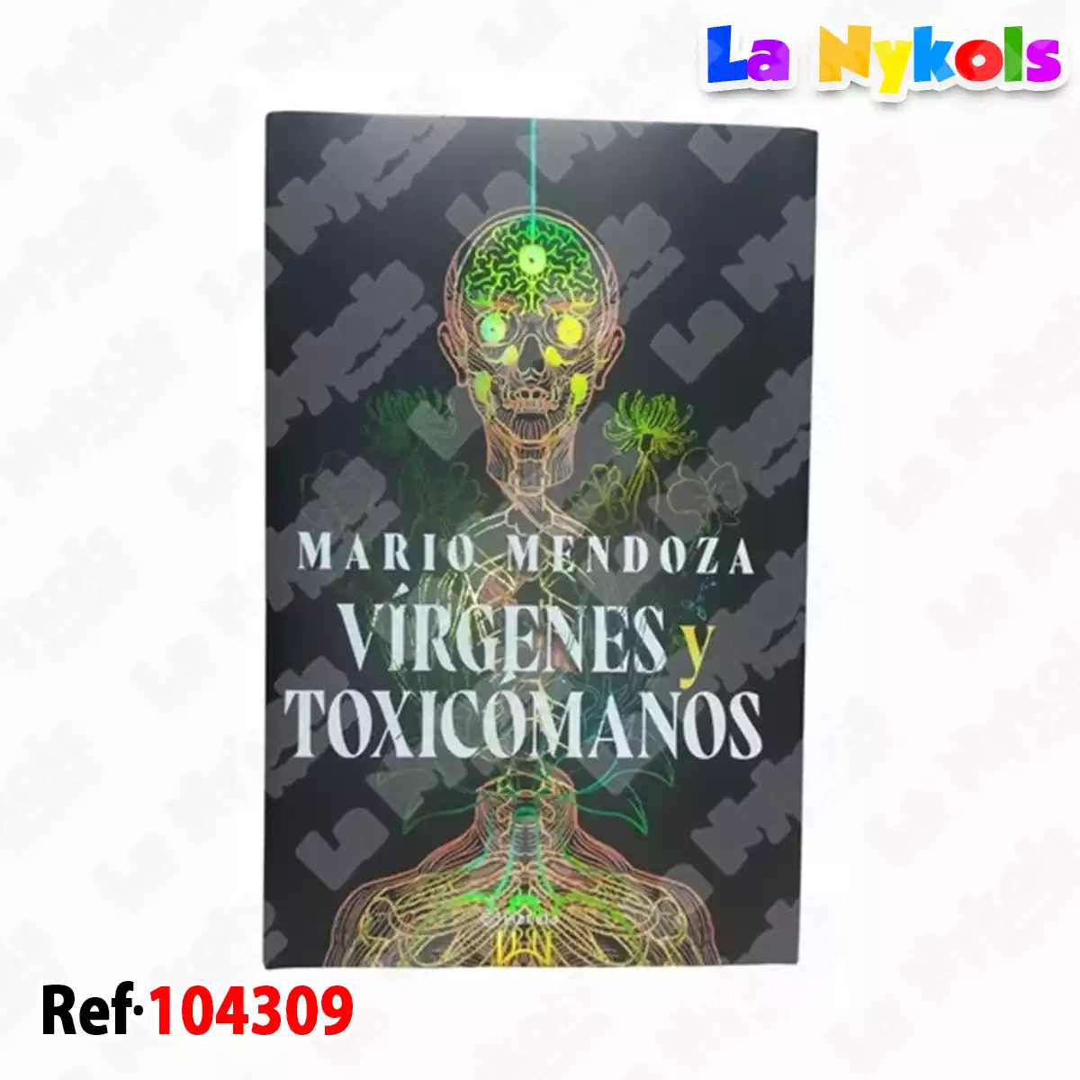LIBRO VIRGENES Y TOXICÓMANOS MARIO MENDOZA